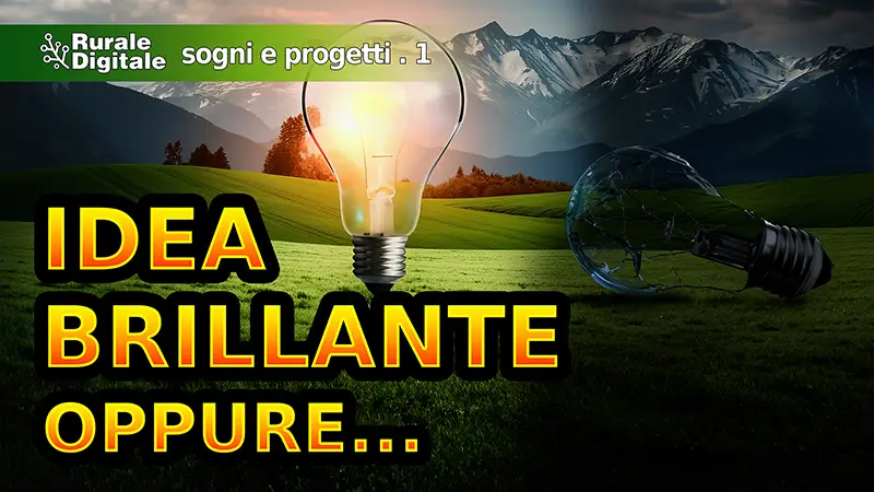 idea brillante oppure cagata pazzesca